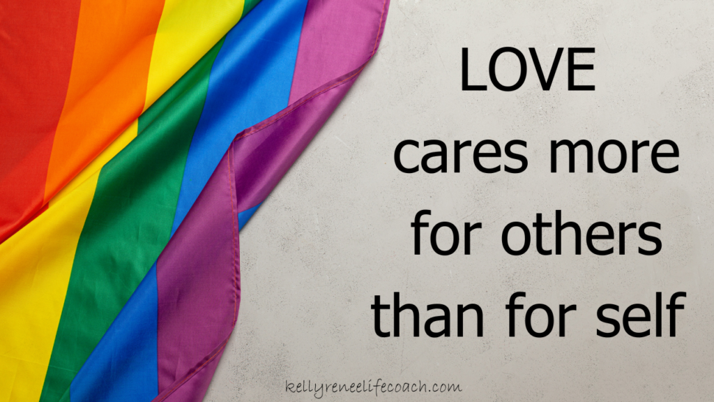 Love cares more for others than for self 